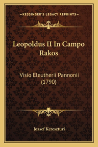 Leopoldus II In Campo Rakos