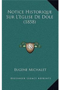 Notice Historique Sur L'Eglise De Dole (1858)