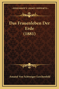 Das Frauenleben Der Erde (1881)