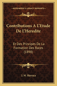Contributions A L'Etude de L'Heredite