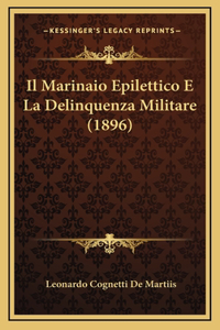 Il Marinaio Epilettico E La Delinquenza Militare (1896)