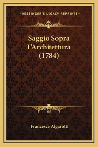 Saggio Sopra L'Architettura (1784)