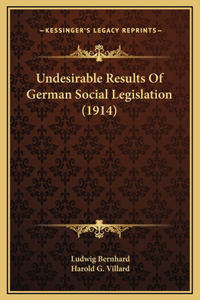 Undesirable Results Of German Social Legislation (1914)
