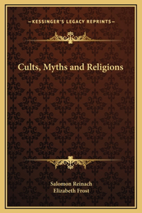 Cults, Myths and Religions