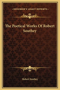 The Poetical Works Of Robert Southey