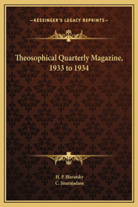 Theosophical Quarterly Magazine, 1933 to 1934