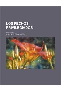Los Pechos Privilegiados; Comedia