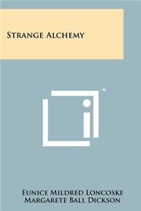 Strange Alchemy