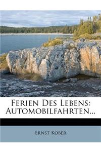 Ferien Des Lebens, Automobilfahrten Von Ernst Rober
