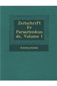 Zeitschrift Fur Parasitenkunde, Volume 1
