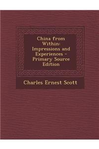 China from Within: Impressions and Experiences