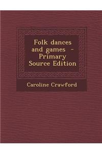 Folk Dances and Games