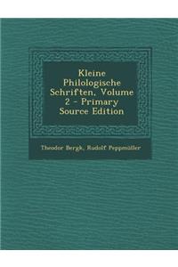 Kleine Philologische Schriften, Volume 2