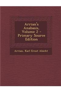 Arrian's Anabasis, Volume 2