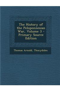 The History of the Peloponnesian War, Volume 3