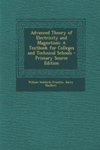Advanced Theory of Electricity and Magnetism