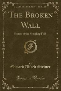 The Broken Wall