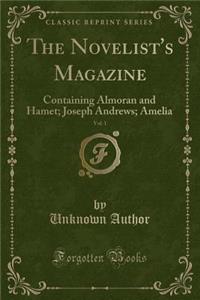 The Novelist's Magazine, Vol. 1: Containing Almoran and Hamet; Joseph Andrews; Amelia (Classic Reprint)