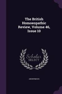 The British Homoeopathic Review, Volume 46, Issue 10