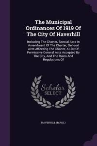 Municipal Ordinances Of 1919 Of The City Of Haverhill