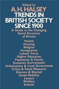 Trends in British Society Since 1900