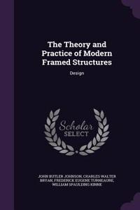 Theory and Practice of Modern Framed Structures