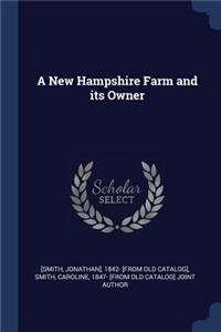 A New Hampshire Farm and its Owner