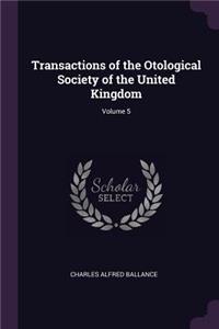 Transactions of the Otological Society of the United Kingdom; Volume 5