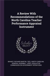 A Review with Recommendations of the North Carolina Teacher Performance Appraisal Instrument