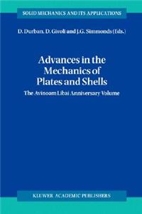 Advances in the Mechanics of Plates and Shells