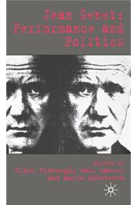 Jean Genet: Performance and Politics