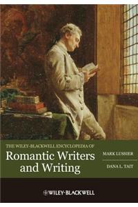 The Wiley-Blackwell Encyclopedia of Romantic Writers and Writing