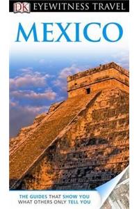 DK Eyewitness Travel Guide: Mexico