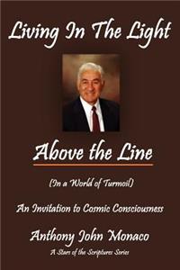 Living In The Light Above the Line