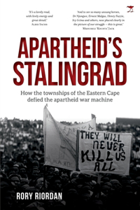 Apartheid’s Stalingrad