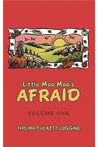 Little Moo Moo's Afraid