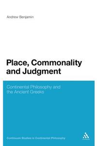 Place, Commonality and Judgment