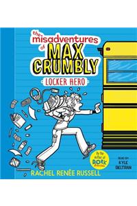 Misadventures of Max Crumbly: Locker Hero