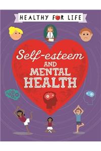 Healthy for Life: Self-Esteem and Mental Health