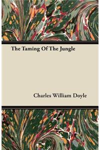 The Taming of the Jungle