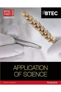 BTEC First in Applied Science: Application of Science Student Book