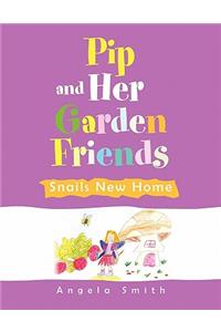 Pip and Her Garden Friends