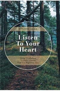 Listen to Your Heart