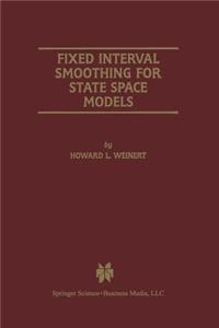 Fixed Interval Smoothing for State Space Models