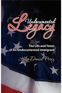 Undocumented Legacy