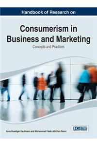 Handbook of Research on Consumerism in Business and Marketing