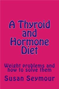 Thyroid and Hormone Diet