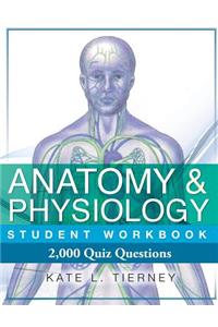 Anatomy & Physiology Student Workbook