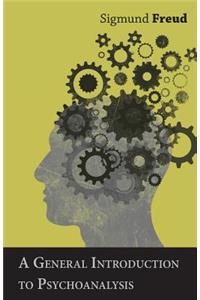 General Introduction to Psychoanalysis