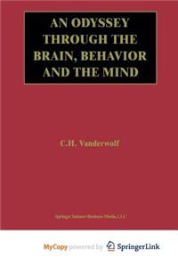 An Odyssey Through the Brain, Behavior and the Mind